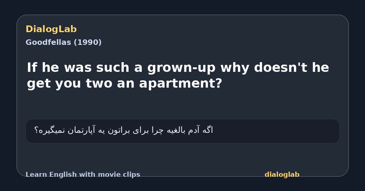 Share card for If he was such a grown-up why doesn't he get you two an apartment?