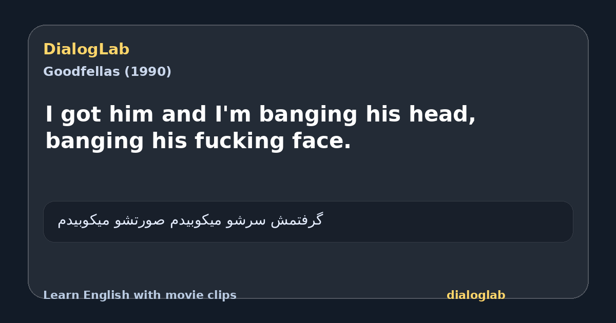 Share card for I got him and I'm banging his head, banging his fucking face.
