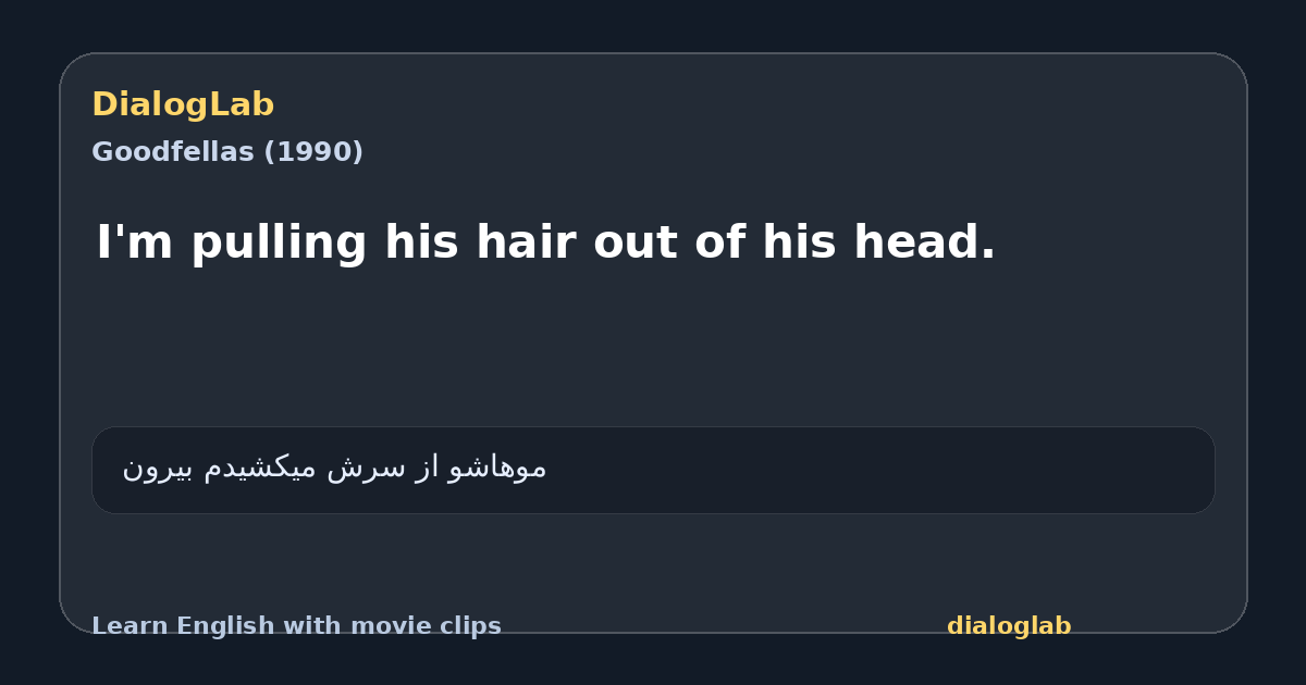 Share card for I'm pulling his hair out of his head.