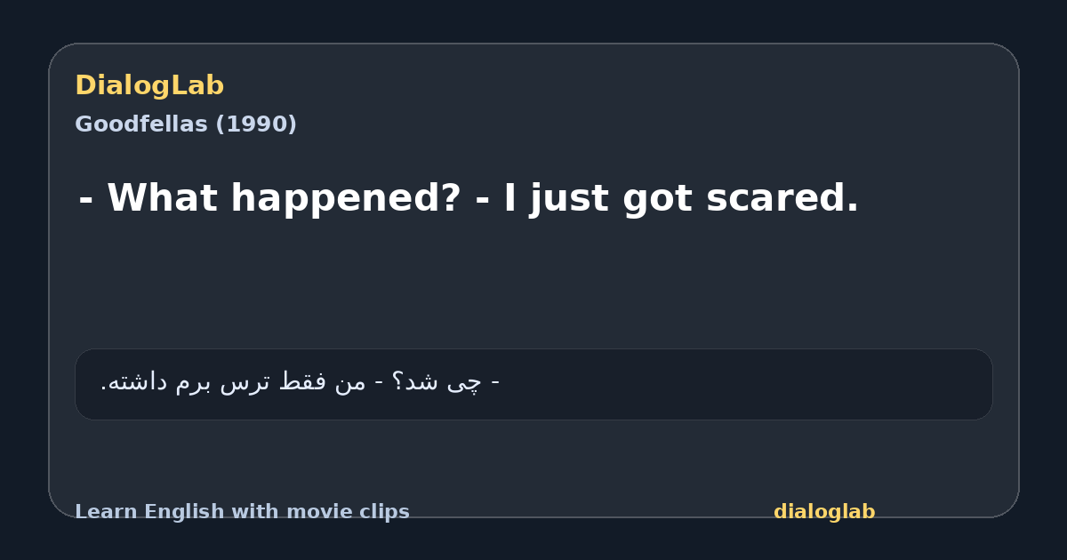 Share card for - What happened? - I just got scared.