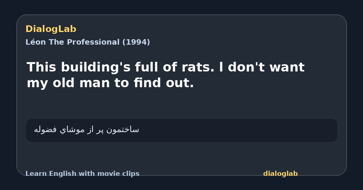 Share card for This building's full of rats. l don't want my old man to find out.