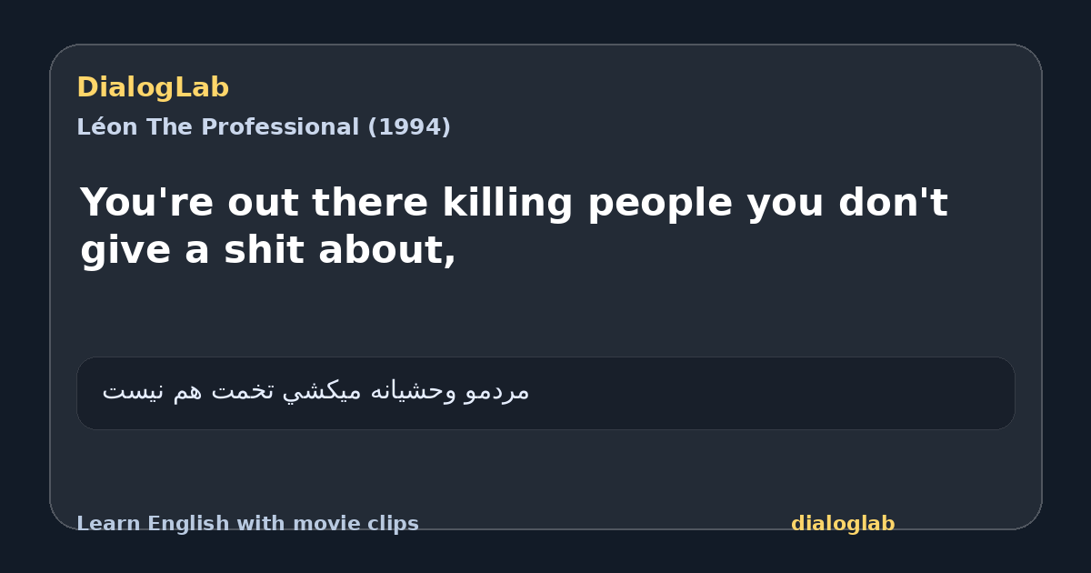 Share card for You're out there killing people you don't give a shit about,
