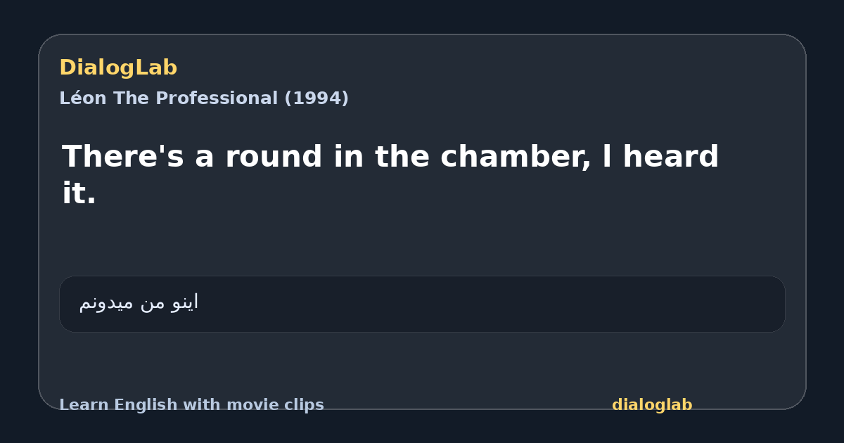 Share card for There's a round in the chamber, l heard it.