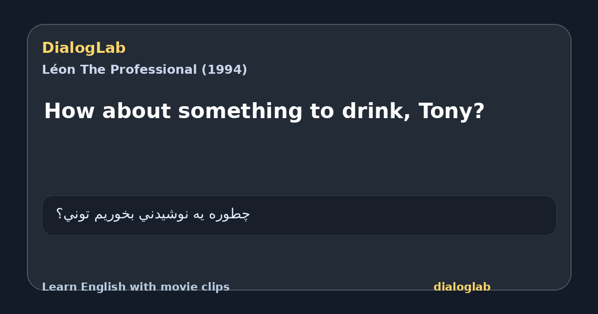 Share card for How about something to drink, Tony?