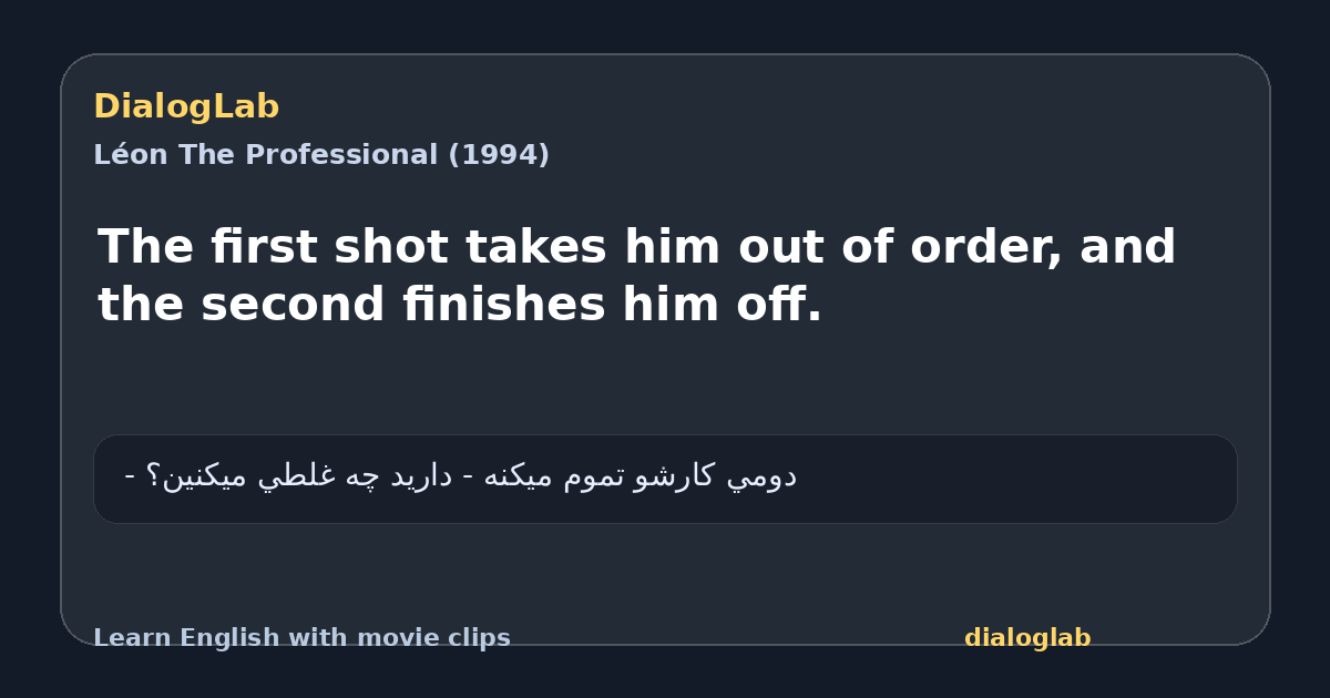 Share card for The first shot takes him out of order, and the second finishes him off.