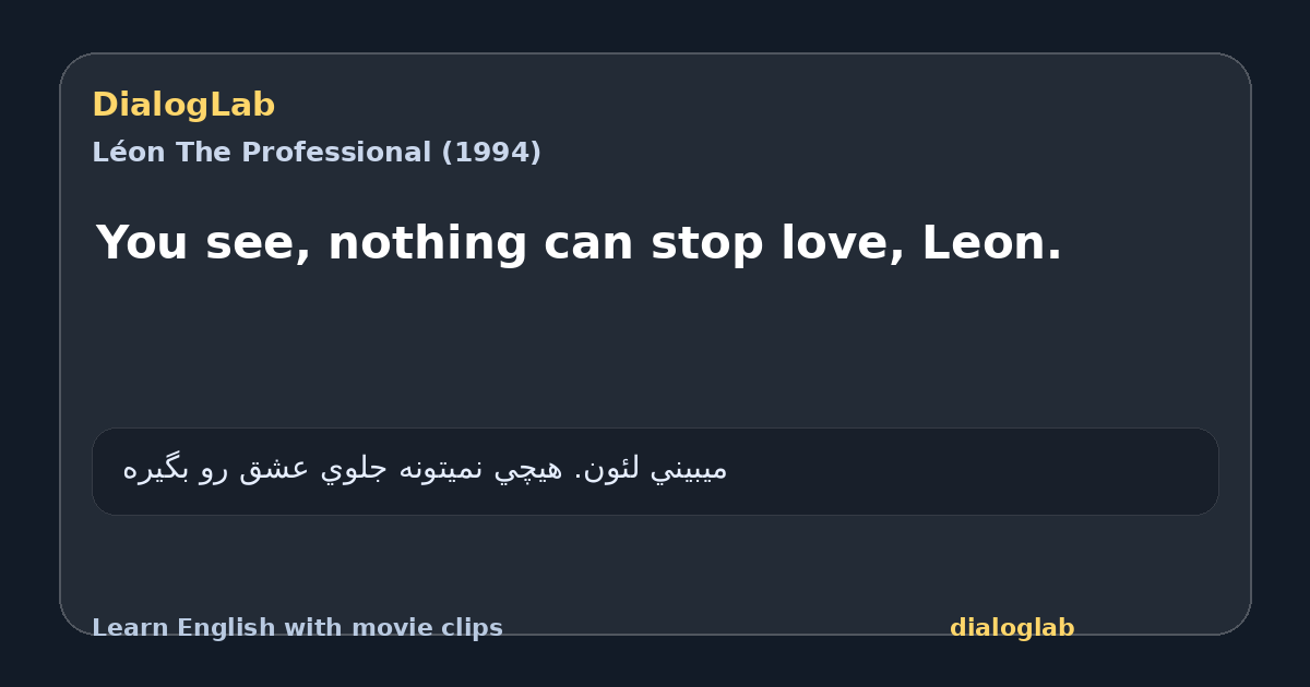 Share card for You see, nothing can stop love, Leon.