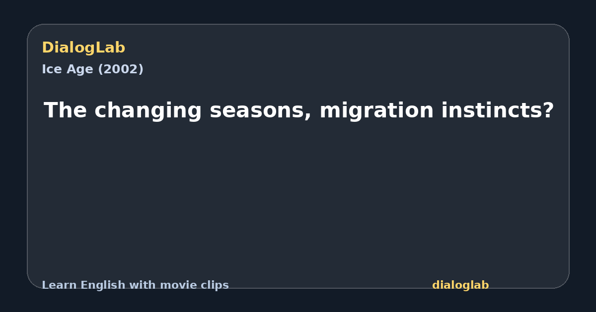 Share card for The changing seasons, migration instincts?