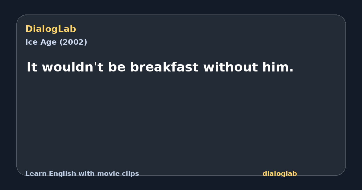 Share card for It wouldn't be breakfast without him.