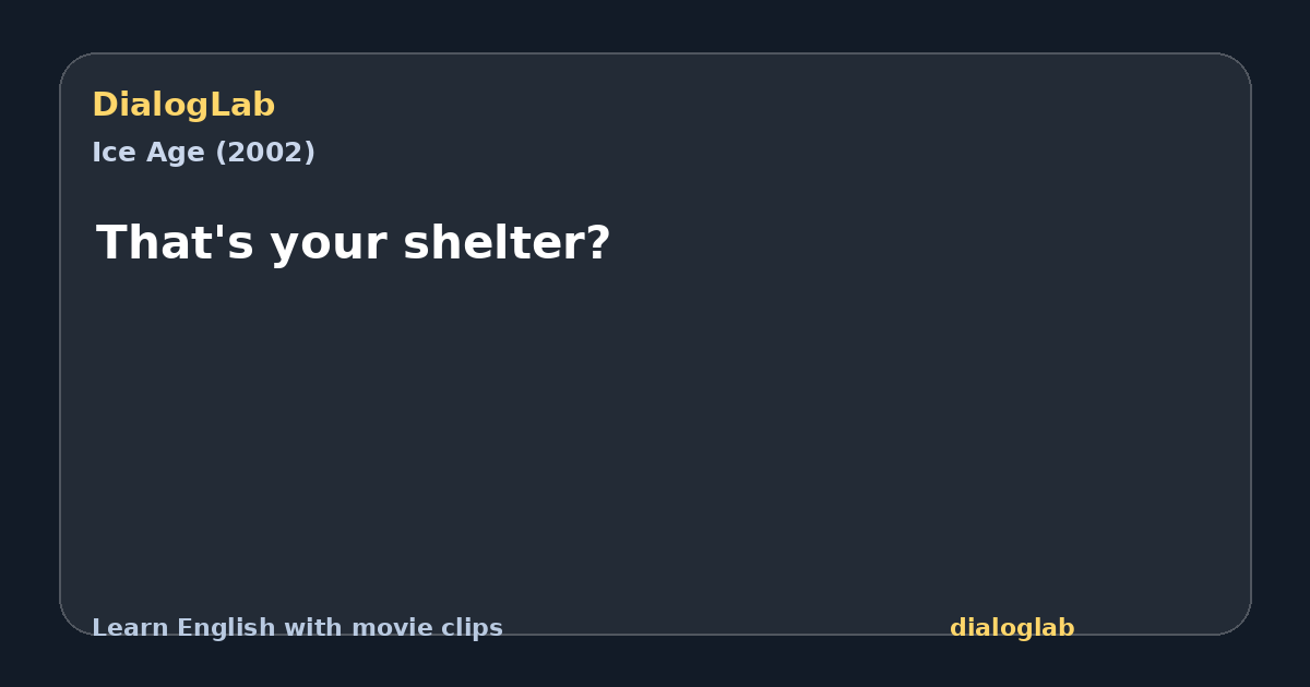 Share card for That's your shelter?