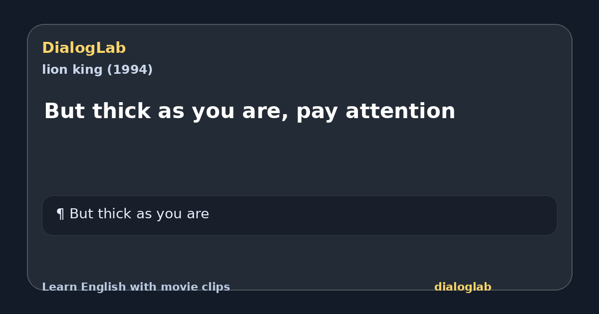 Share card for But thick as you are, pay attention