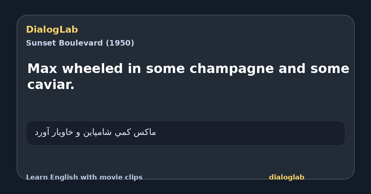 Share card for Max wheeled in some champagne and some caviar.