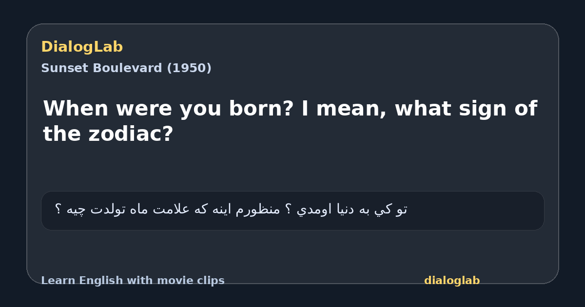 Share card for When were you born? I mean, what sign of the zodiac?