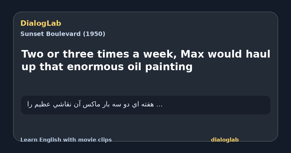 Share card for Two or three times a week, Max would haul up that enormous oil painting
