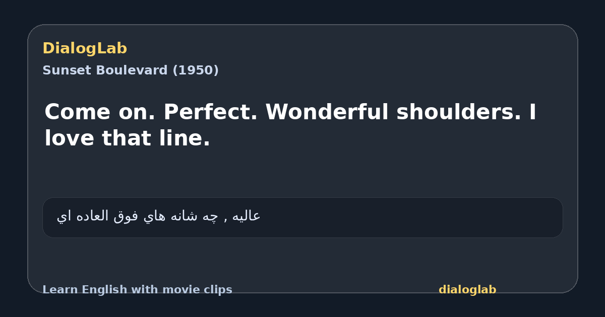 Share card for Come on. Perfect. Wonderful shoulders. I love that line.