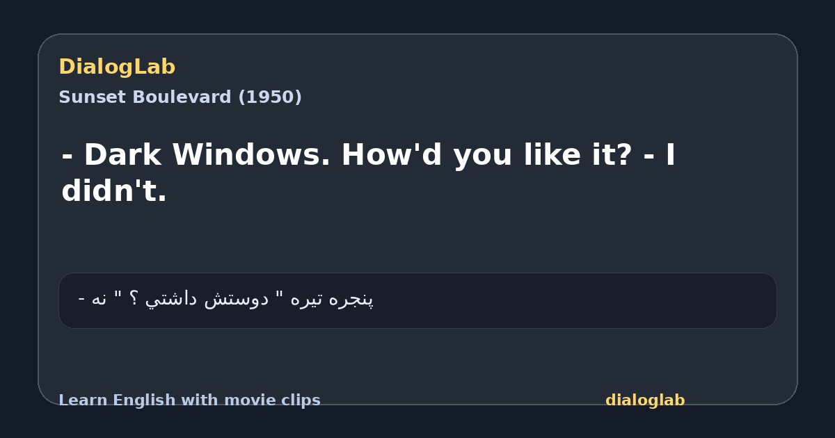 Share card for - Dark Windows. How'd you like it? - I didn't.