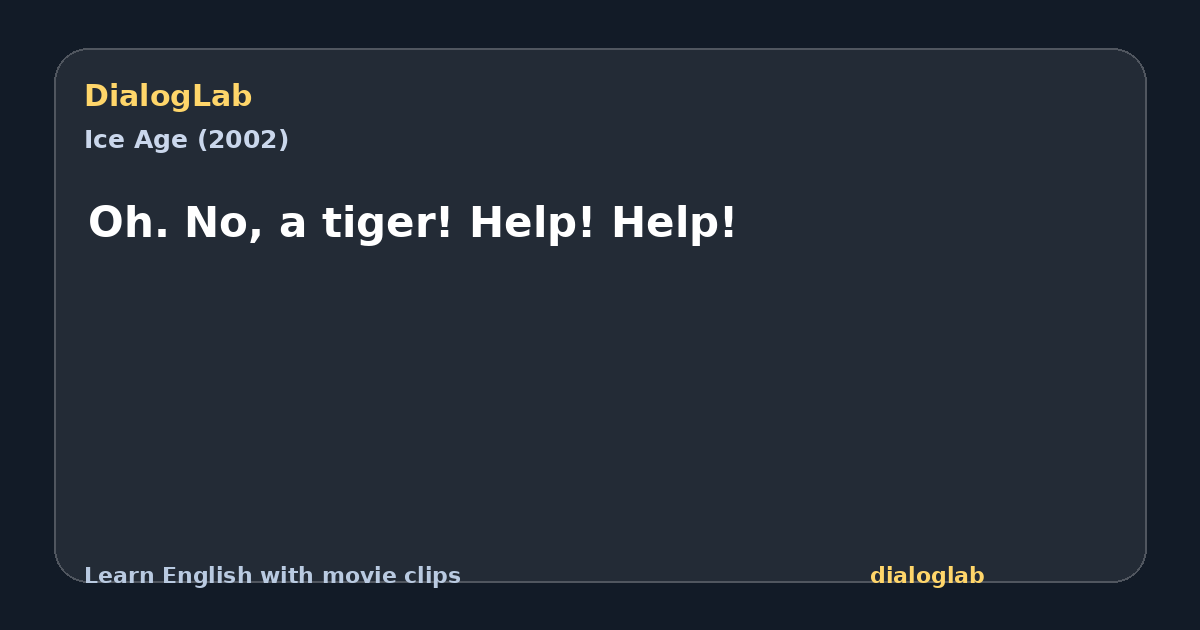 Share card for Oh. No, a tiger! Help! Help!