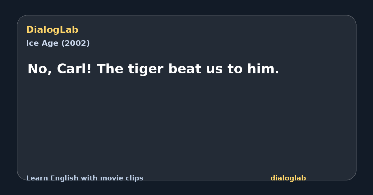 Share card for No, Carl! The tiger beat us to him.