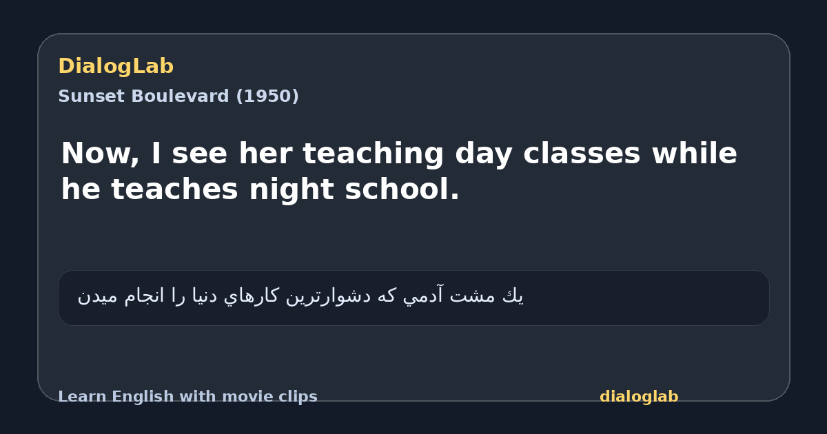 Share card for Now, I see her teaching day classes while he teaches night school.