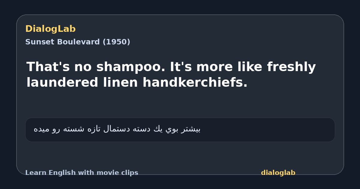 Share card for That's no shampoo. It's more like freshly laundered linen handkerchiefs.