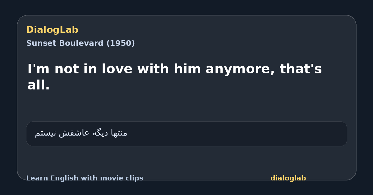 Share card for I'm not in love with him anymore, that's all.