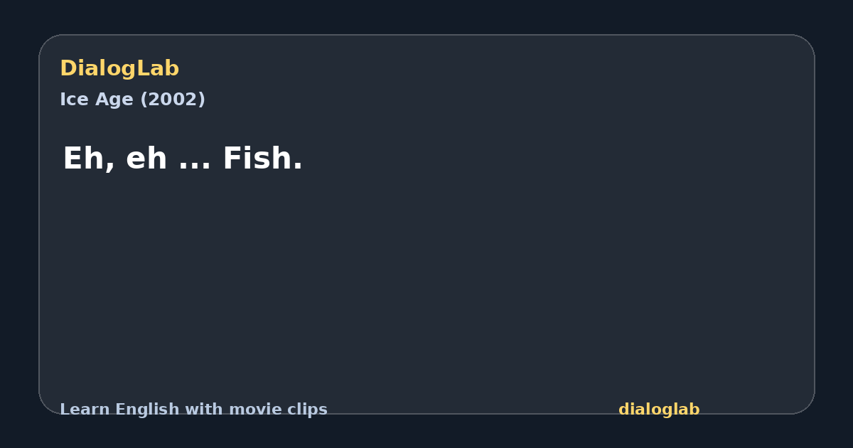 Share card for Eh, eh ... Fish.