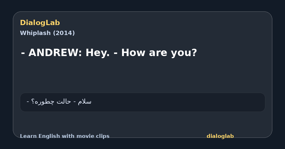 Share card for - ANDREW: Hey. - How are you?