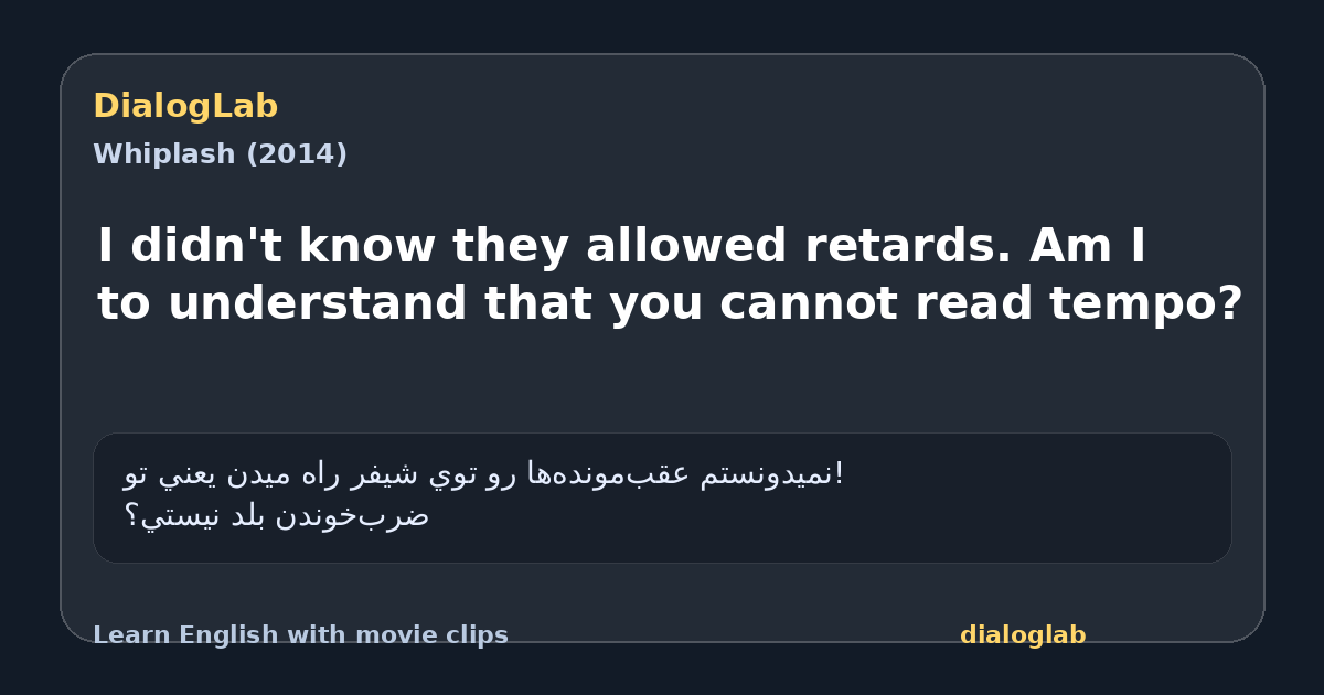 Share card for I didn't know they allowed retards. Am I to understand that you cannot read tempo?