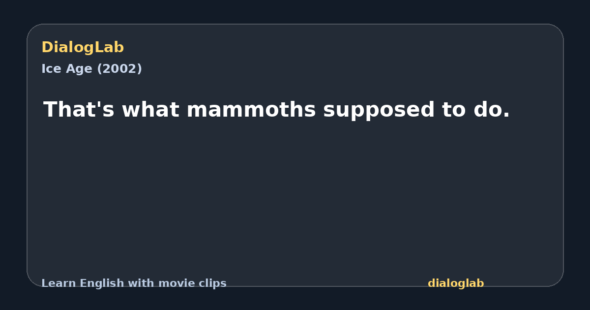 Share card for That's what mammoths supposed to do.