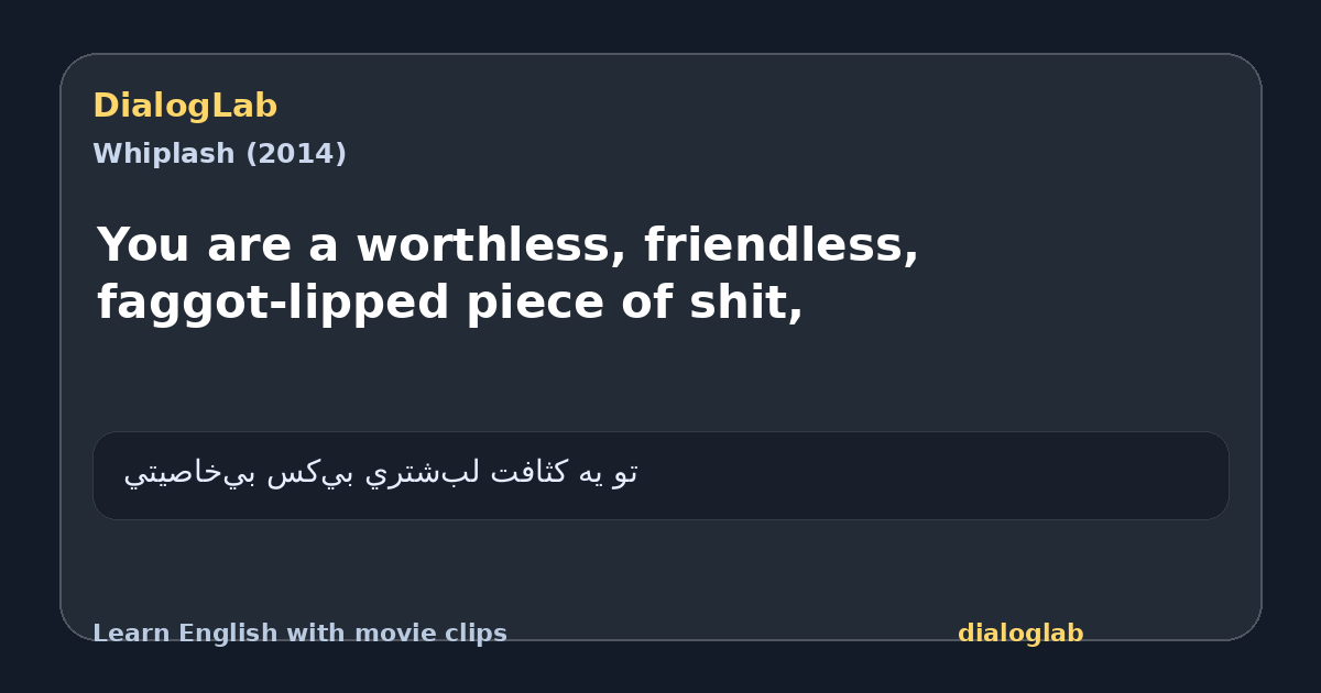 Share card for You are a worthless, friendless, faggot-lipped piece of shit,