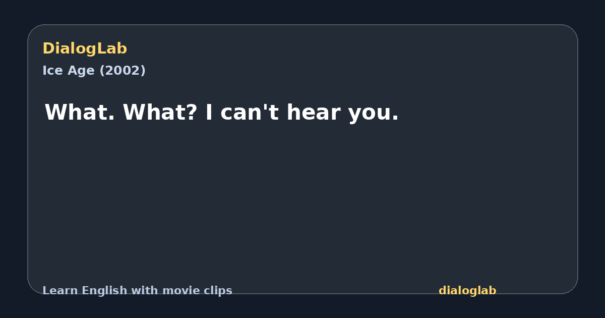 Share card for What. What? I can't hear you.