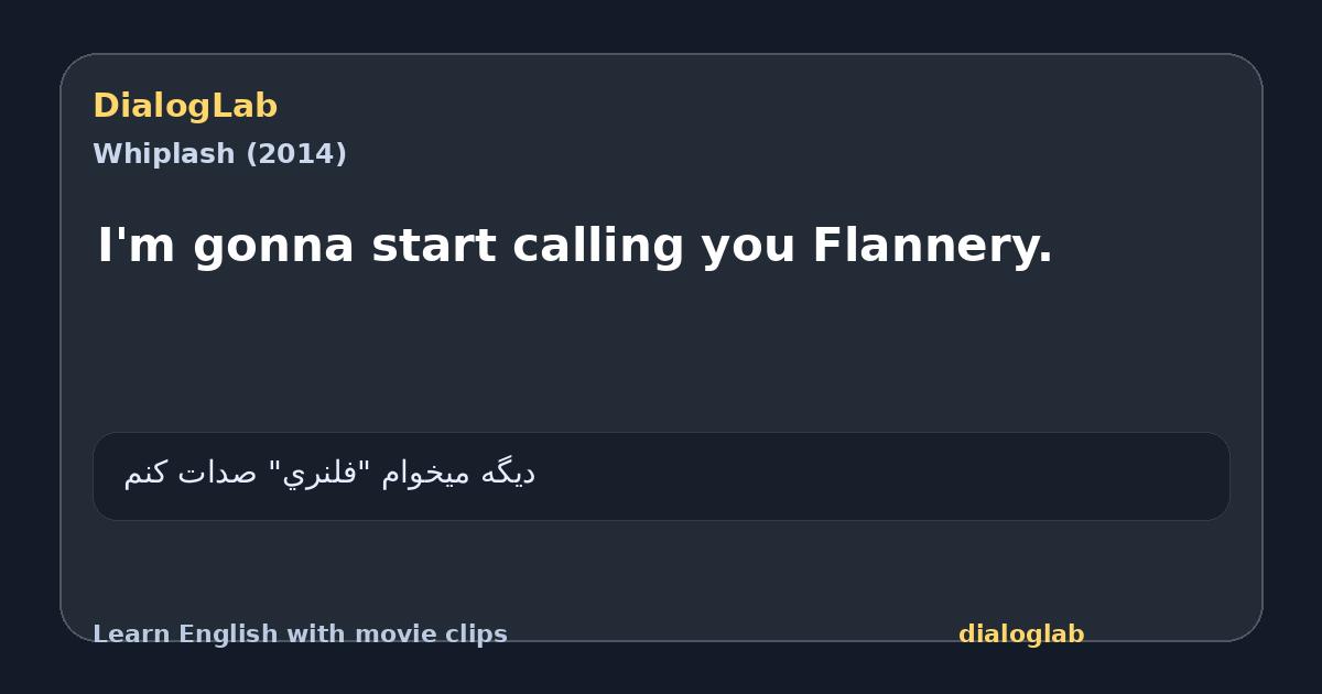 Share card for I'm gonna start calling you Flannery.