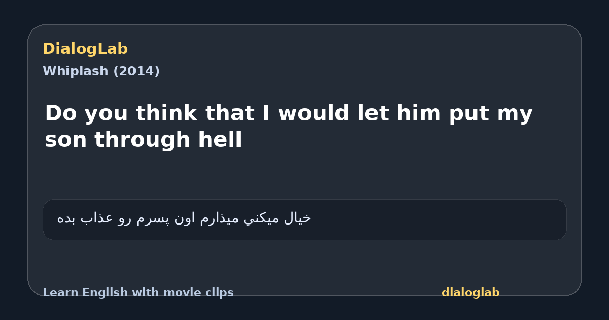 Share card for Do you think that I would let him put my son through hell