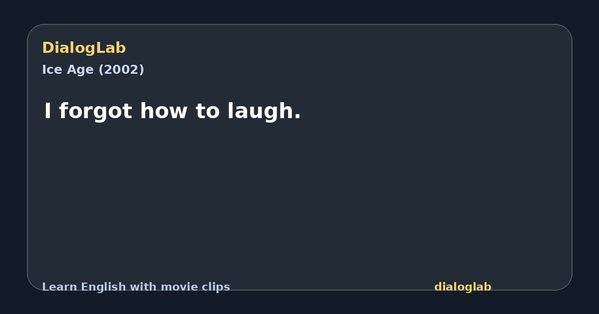 Share card for I forgot how to laugh.