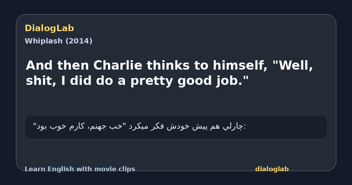 Share card for And then Charlie thinks to himself, "Well, shit, I did do a pretty good job."