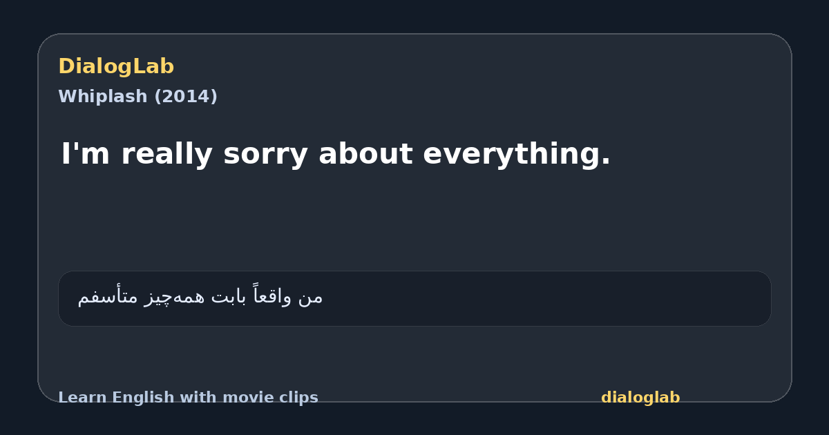 Share card for I'm really sorry about everything.