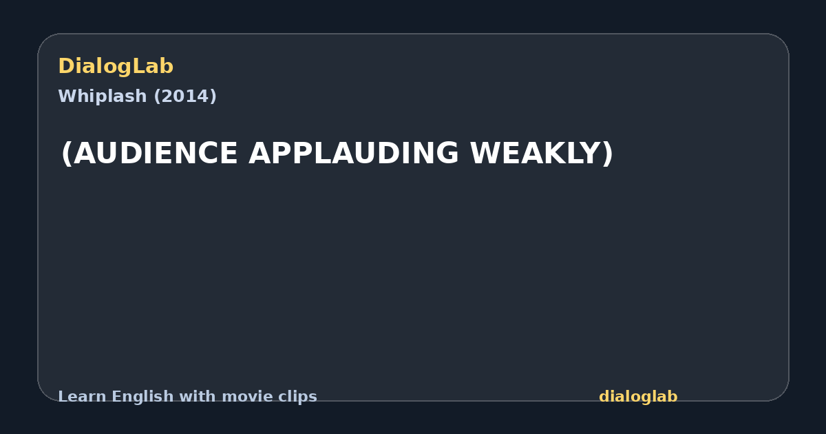 Share card for (AUDIENCE APPLAUDING WEAKLY)