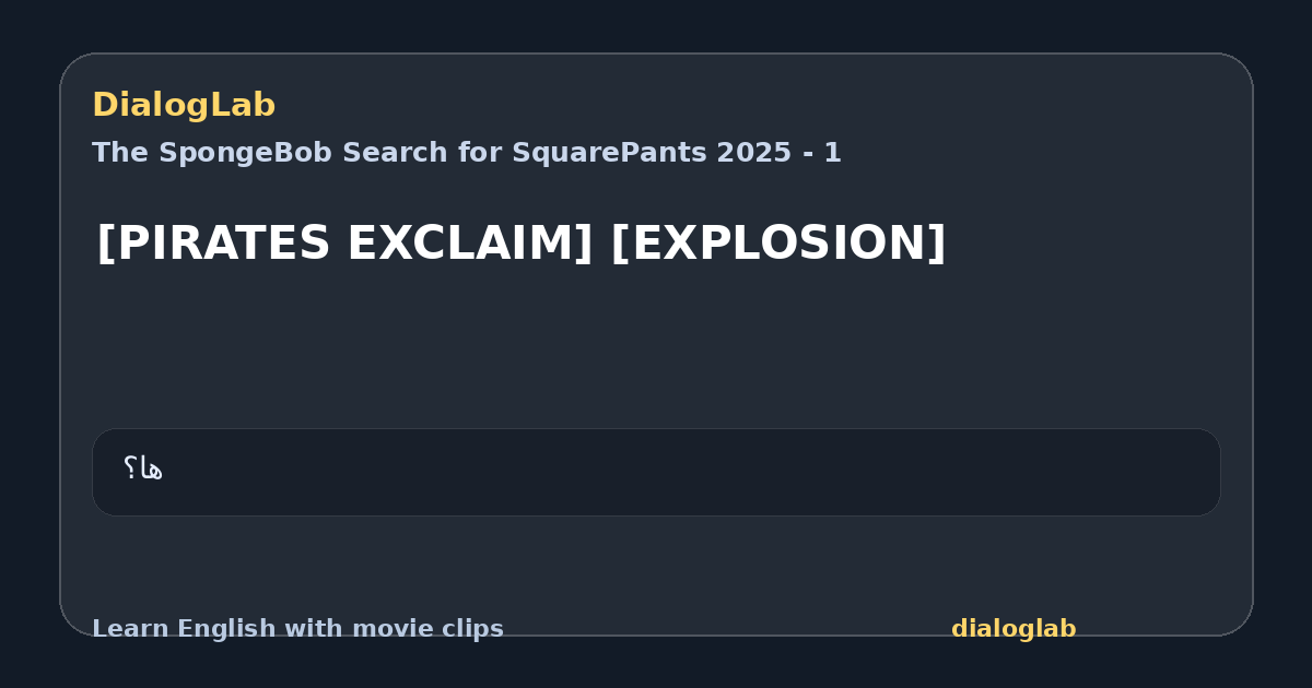 Share card for [PIRATES EXCLAIM] [EXPLOSION]