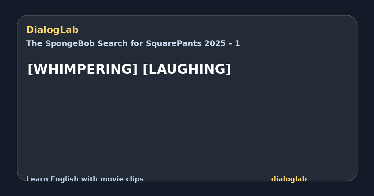 Share card for [WHIMPERING] [LAUGHING]