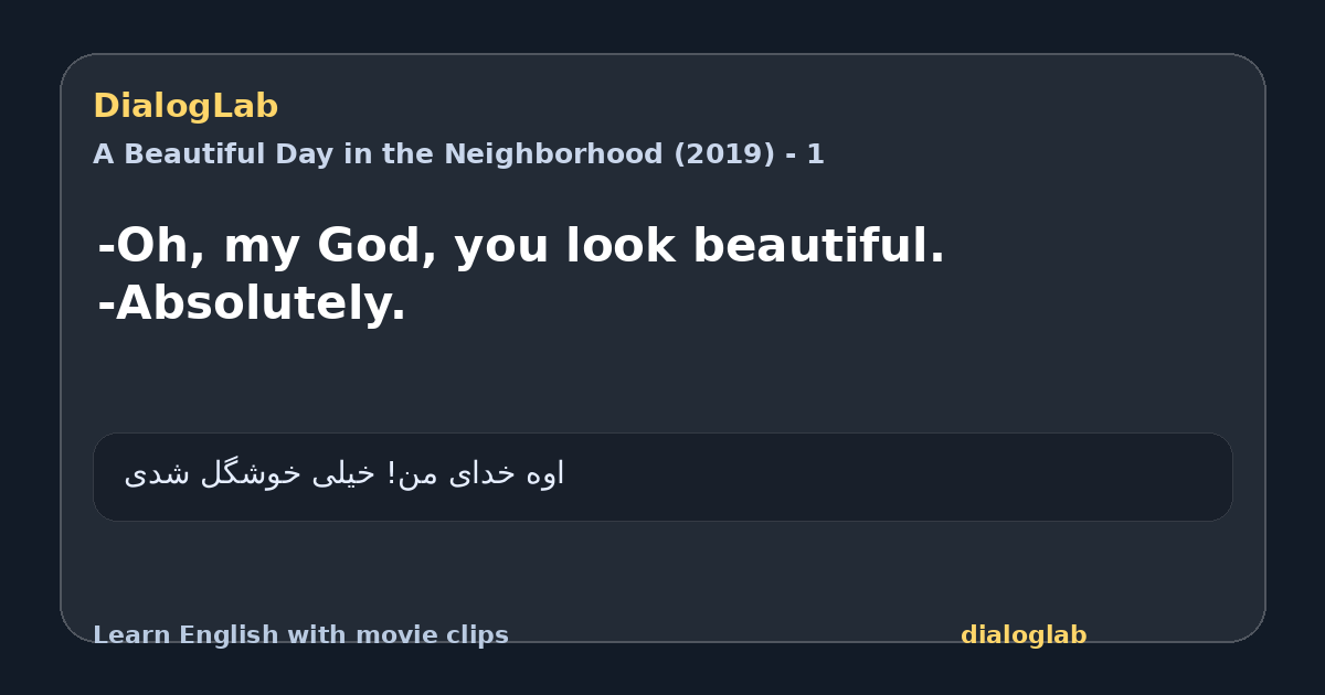 Share card for -Oh, my God, you look beautiful. -Absolutely.