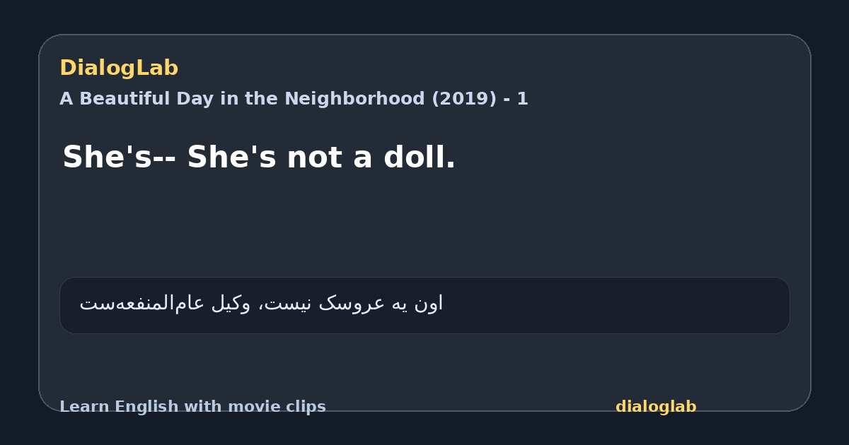 Share card for She's-- She's not a doll.