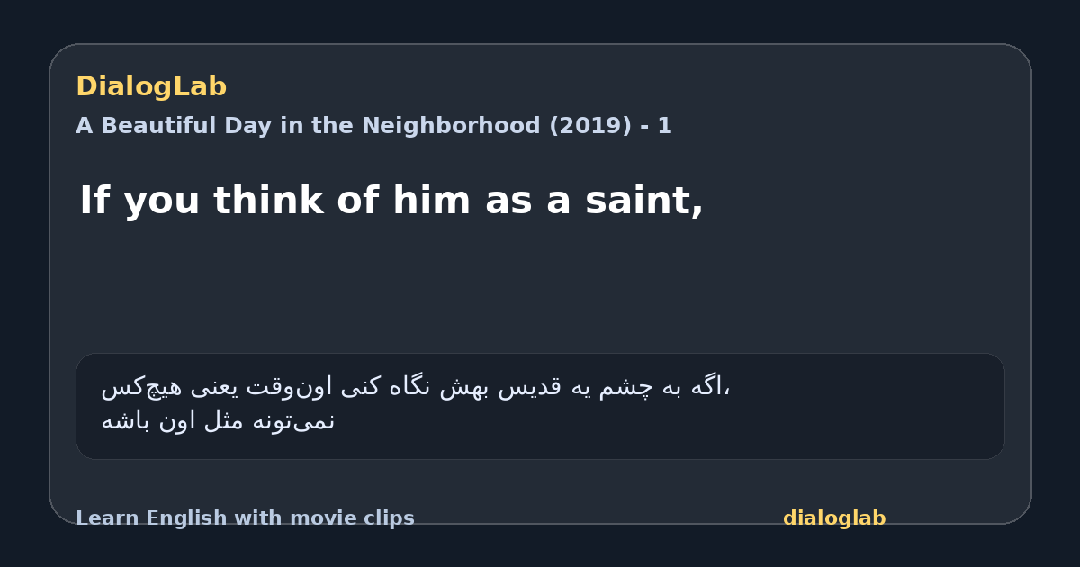 Share card for If you think of him as a saint,