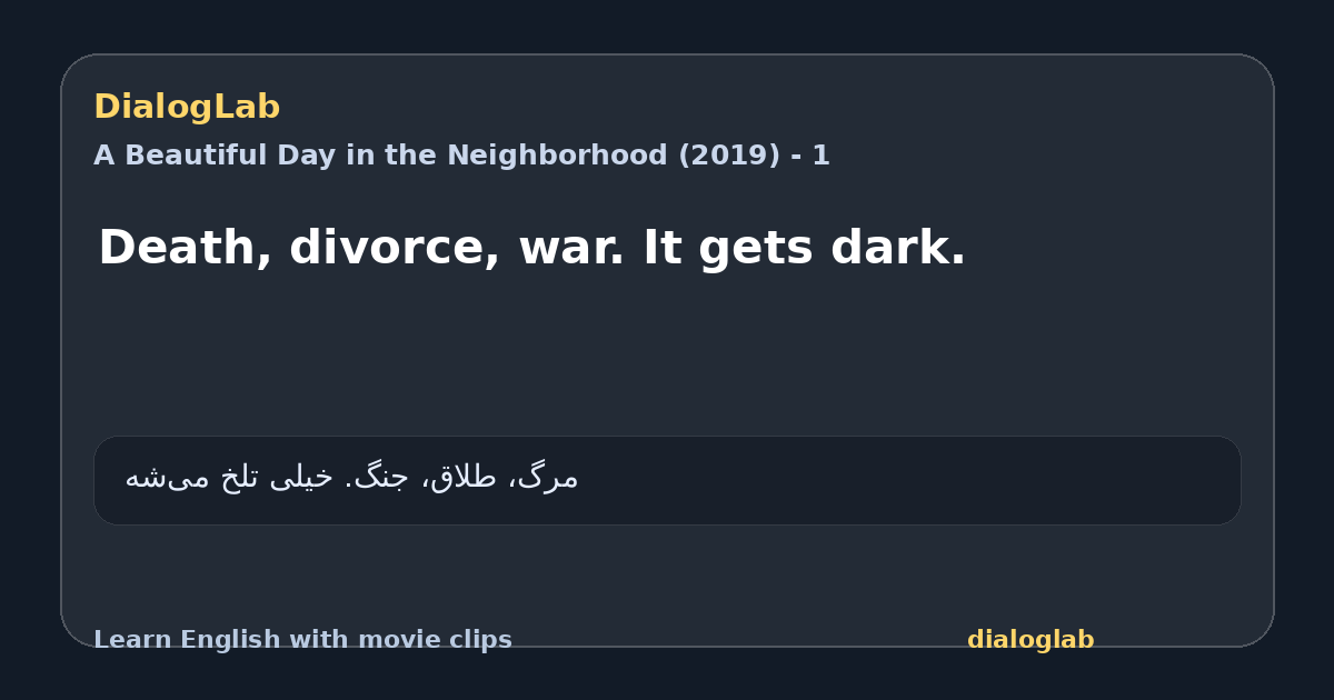 Share card for Death, divorce, war. It gets dark.