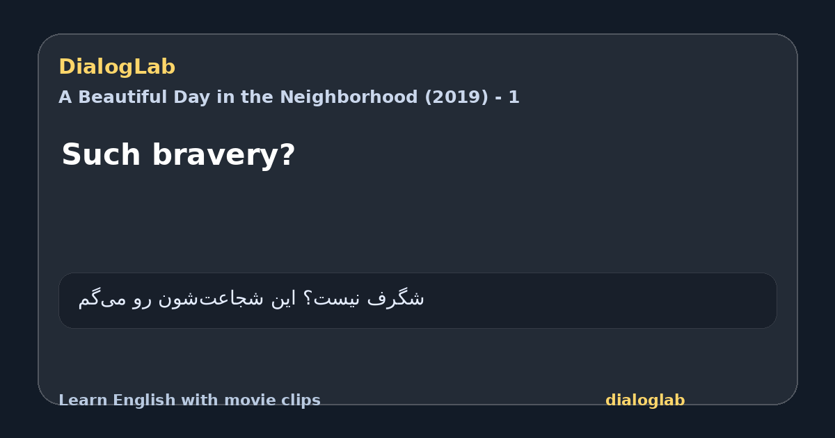 Share card for Such bravery?