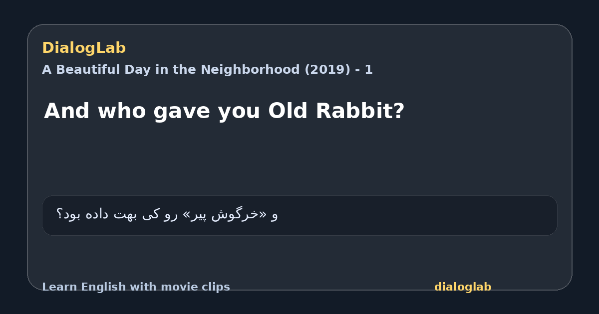 Share card for And who gave you Old Rabbit?