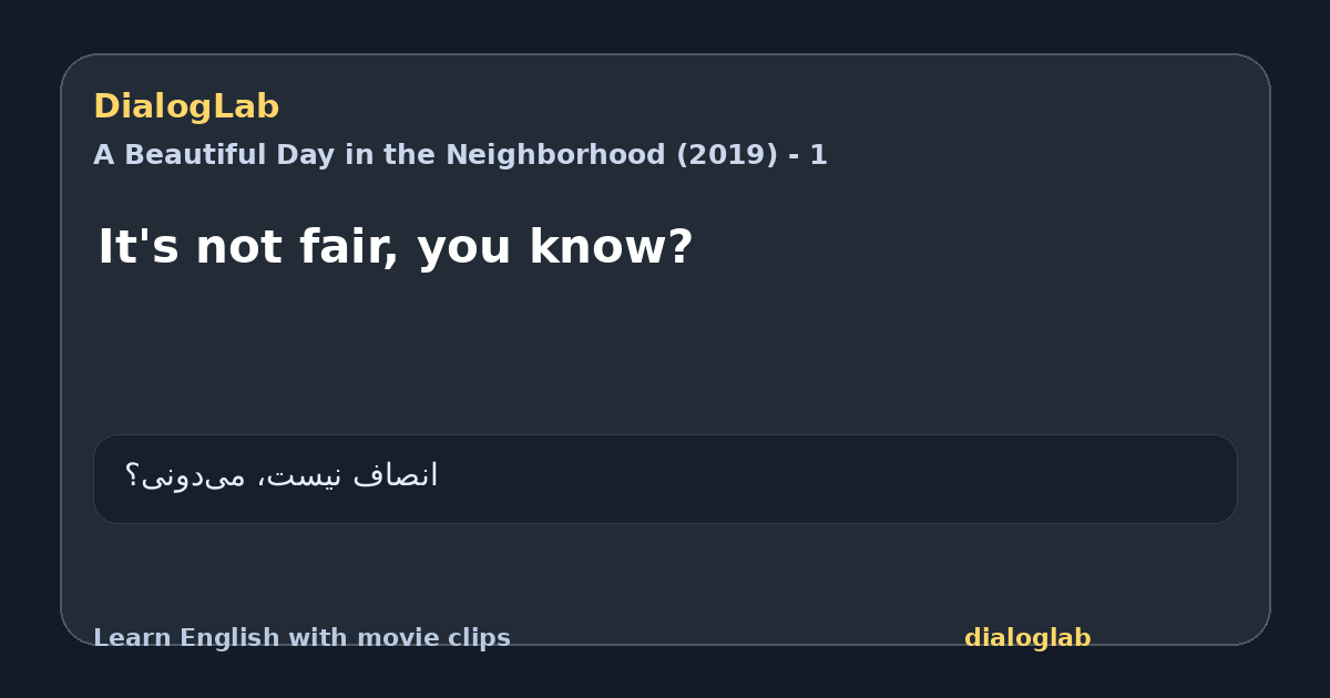 Share card for It's not fair, you know?
