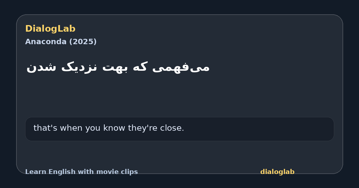 Share card for ‫می‌فهمی که بهت نزدیک شدن