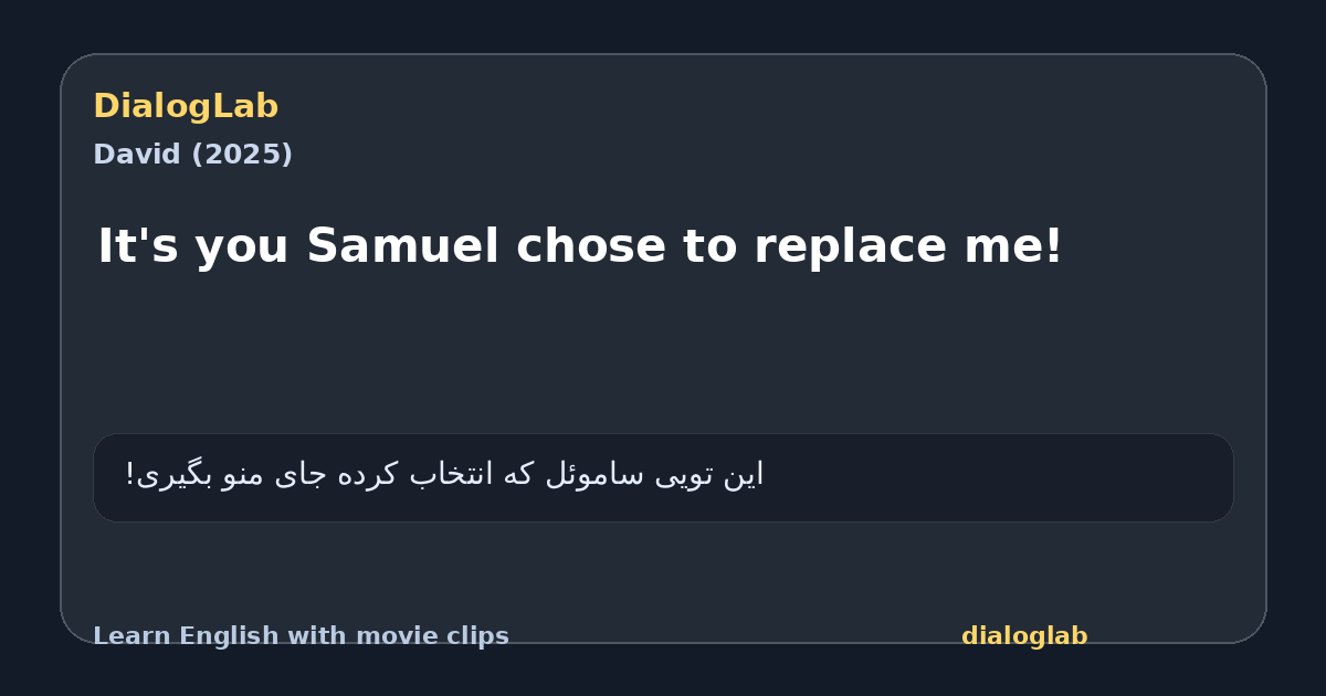 Share card for It's you Samuel chose to replace me!