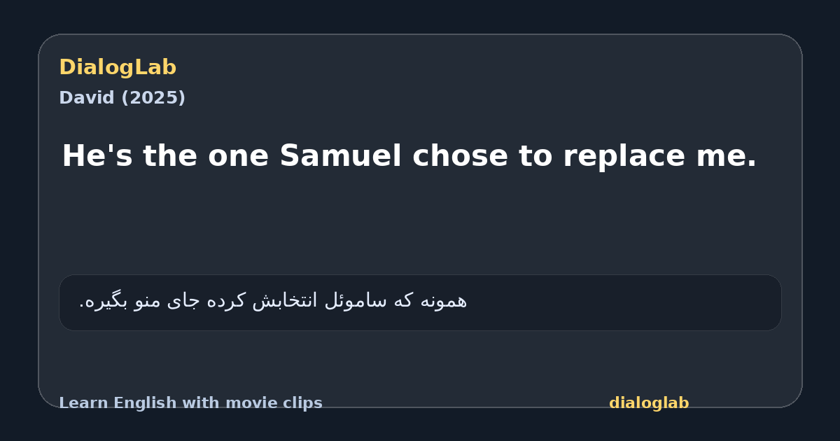 Share card for He's the one Samuel chose to replace me.