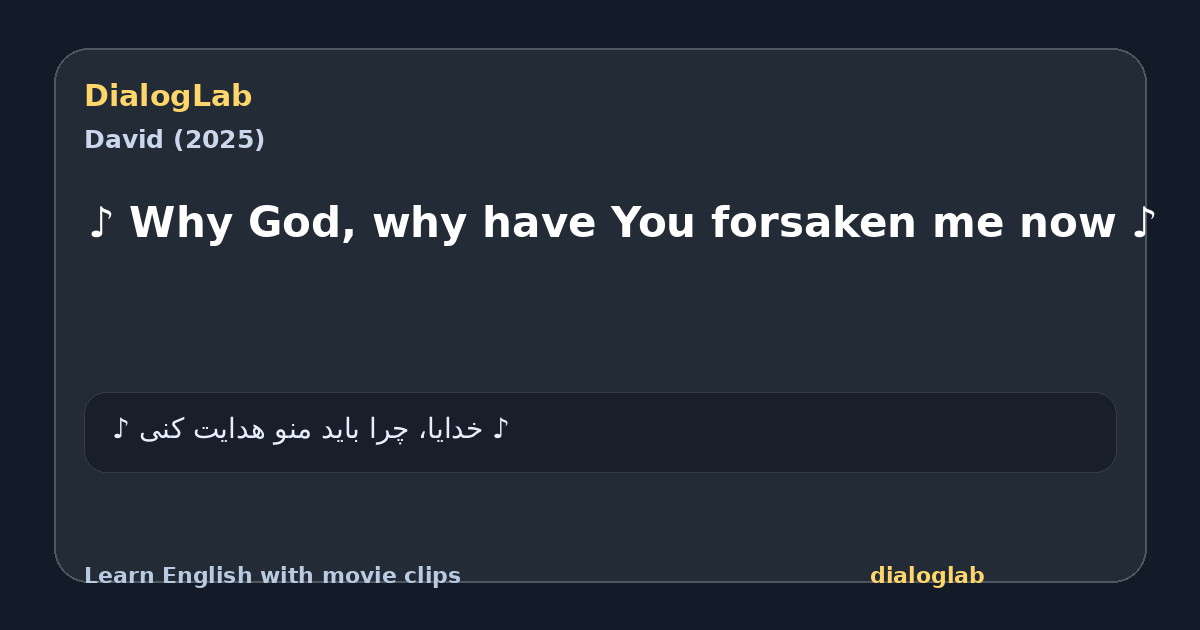 Share card for ♪ Why God, why have You forsaken me now ♪