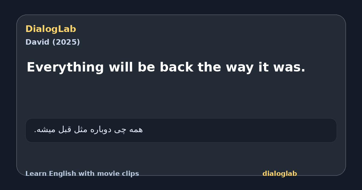 Share card for Everything will be back the way it was.